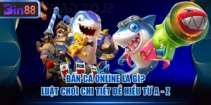 Bắn cá online là gì