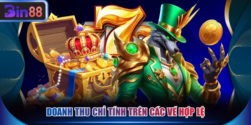 Doanh thu chỉ tính trên các vé hợp lệ