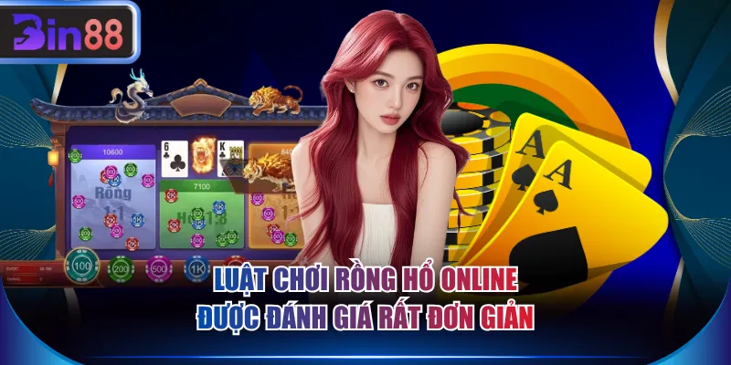 Luật chơi Rồng Hổ online được đánh giá rất đơn giản