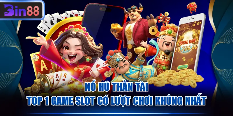 Nổ hũ Thần Tài