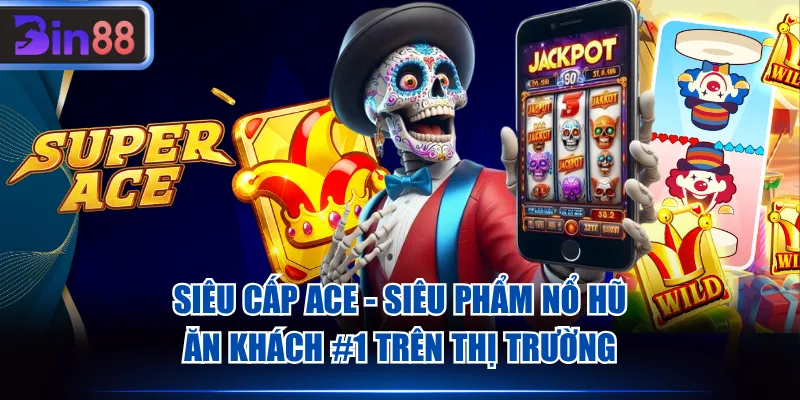Siêu Cấp ACE