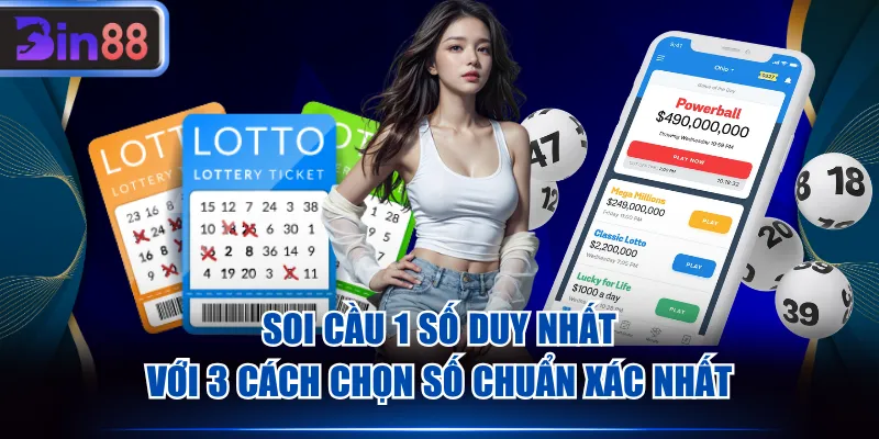 Soi cầu 1 số duy nhất