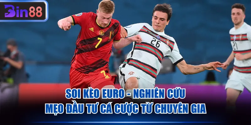 Soi kèo Euro