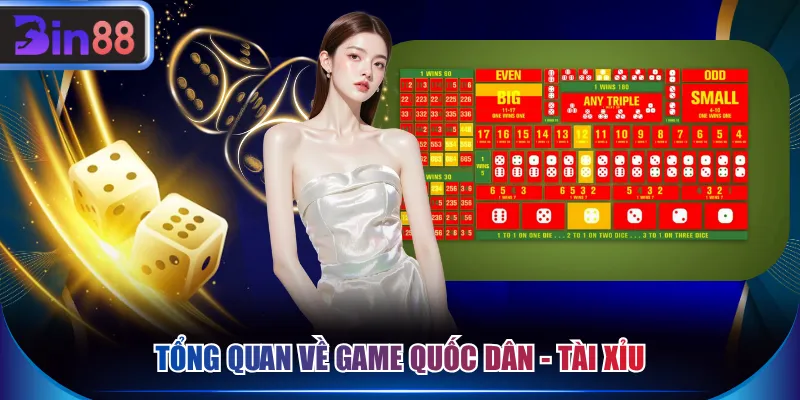 Tổng quan về game quốc dân - Tài Xỉu